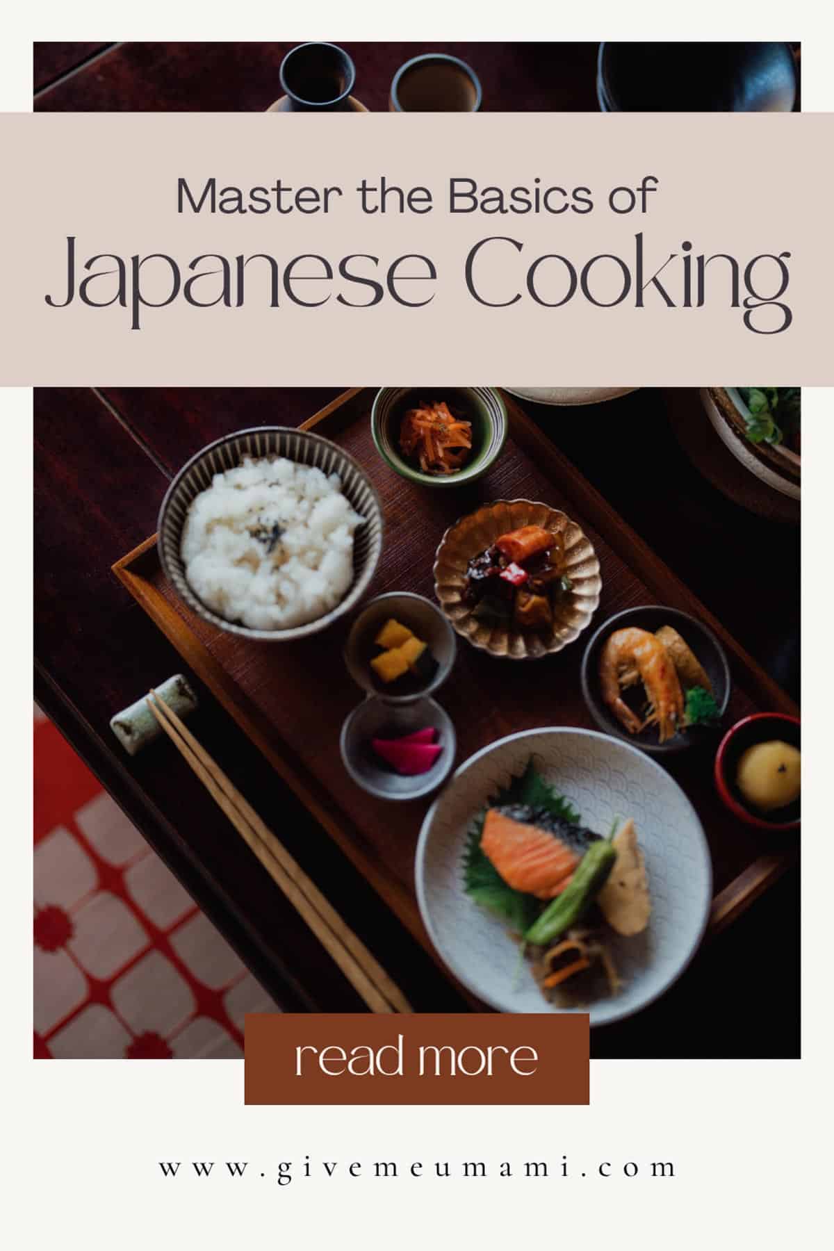 Master the basics of Japanese cooking.