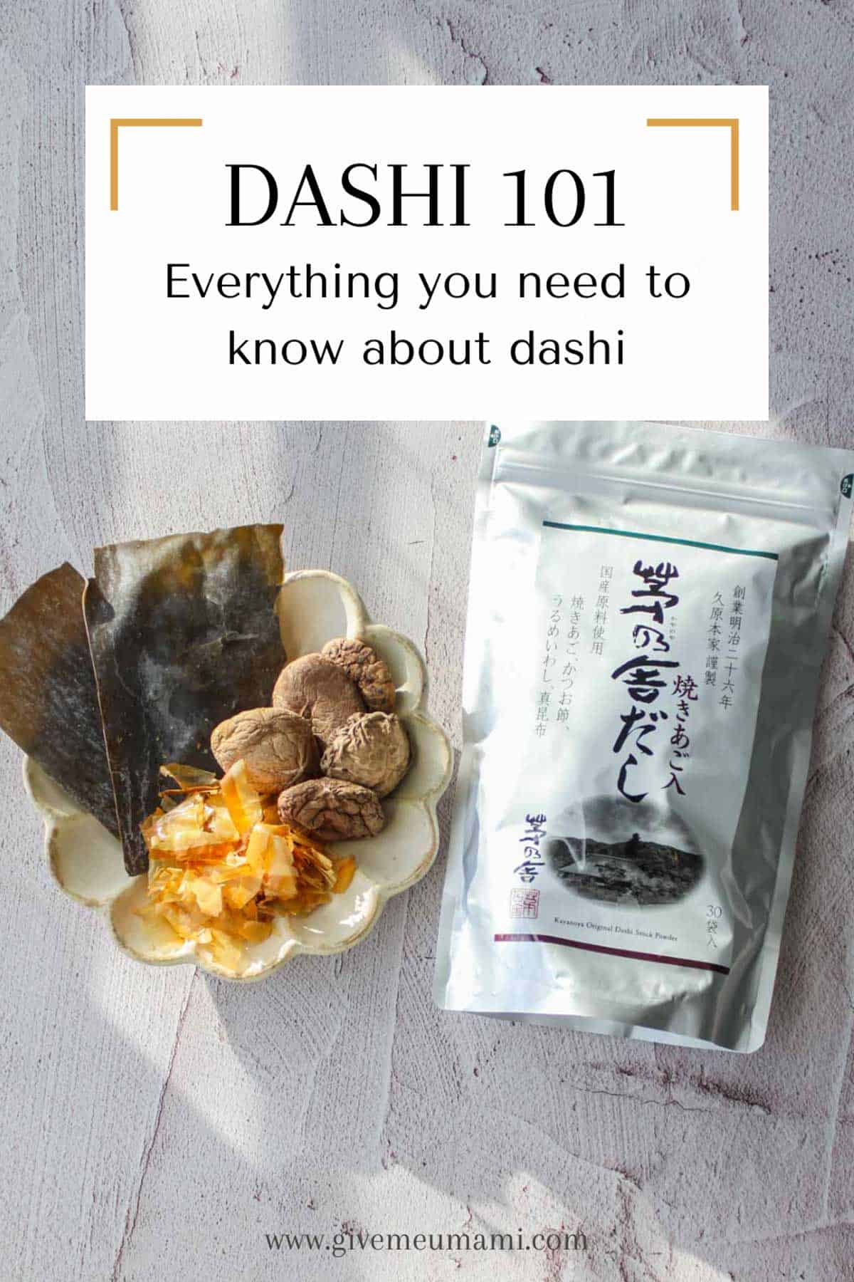 Dashi ingredients (shiitake, kombu, bonito flakes) on a plate on the left, and dashi bag on the right.
