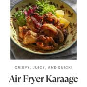 Air fryer karaage, Japanese 'deep-fried' chicken.