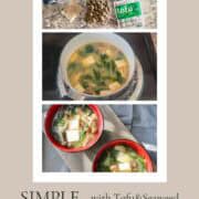 Simple Miso Soup with Tofu & Seaweed.