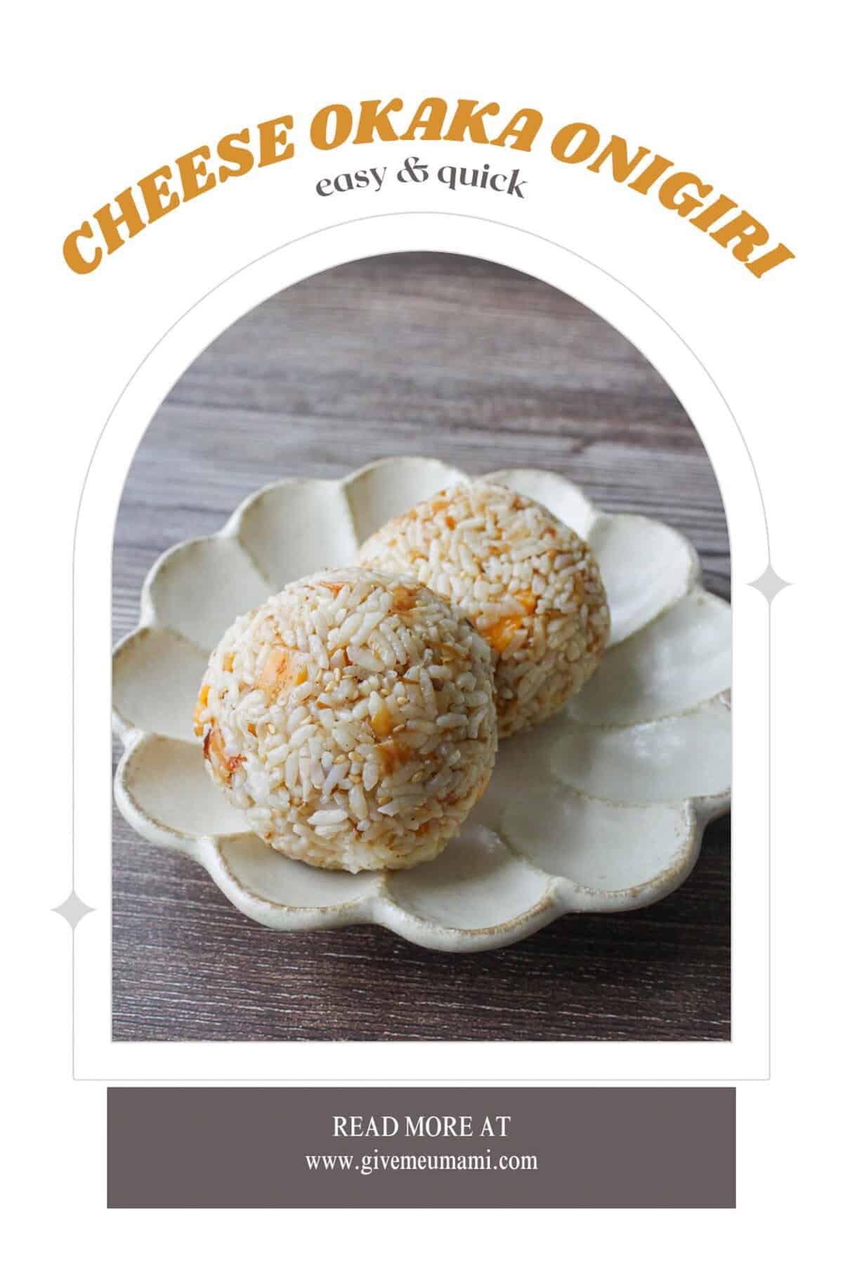 Quick Cheese Okaka Onigiri Recipe.